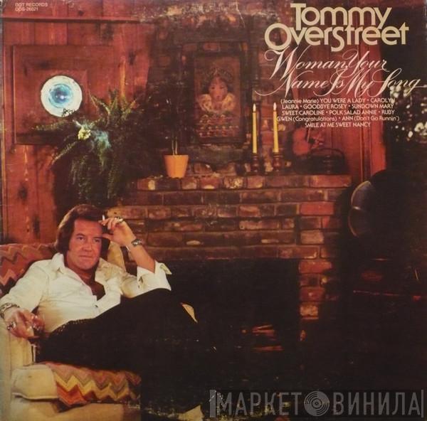 Tommy Overstreet - Woman, Your Name Is My Song