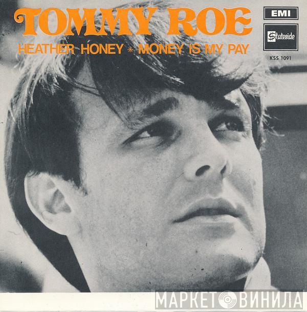 Tommy Roe  - Heather Honey / Money Is My Pay