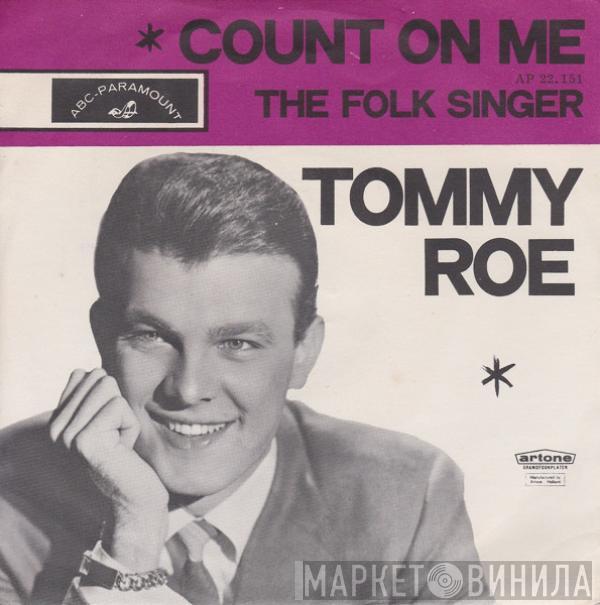  Tommy Roe  - Count On Me