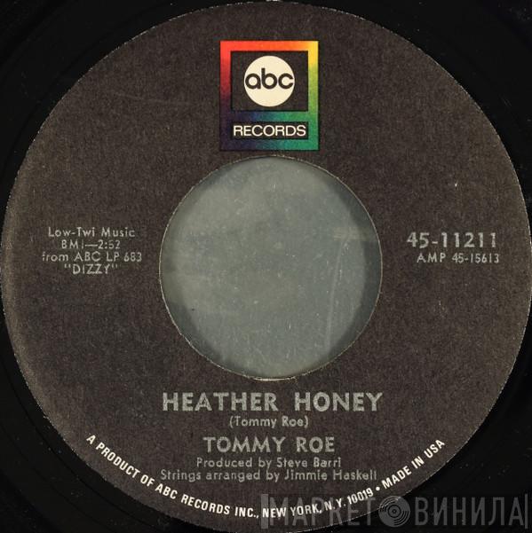 Tommy Roe - Heather Honey / Money Is My Pay
