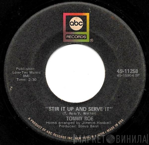  Tommy Roe  - Stir It Up And Serve It