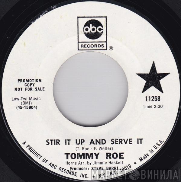  Tommy Roe  - Stir It Up And Serve It
