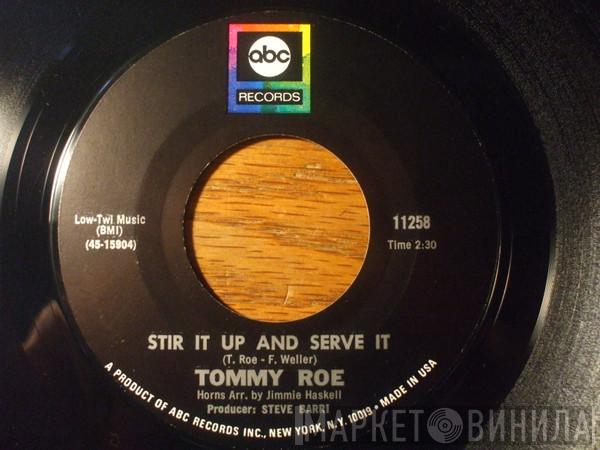  Tommy Roe  - Stir It Up And Serve It