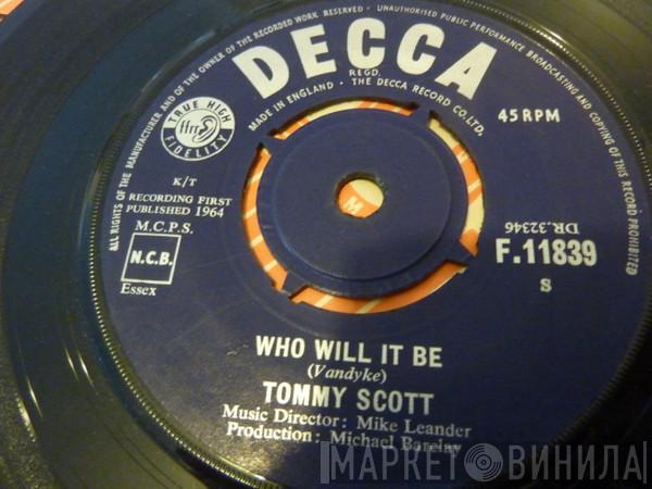Tommy Scott - Who Will It Be