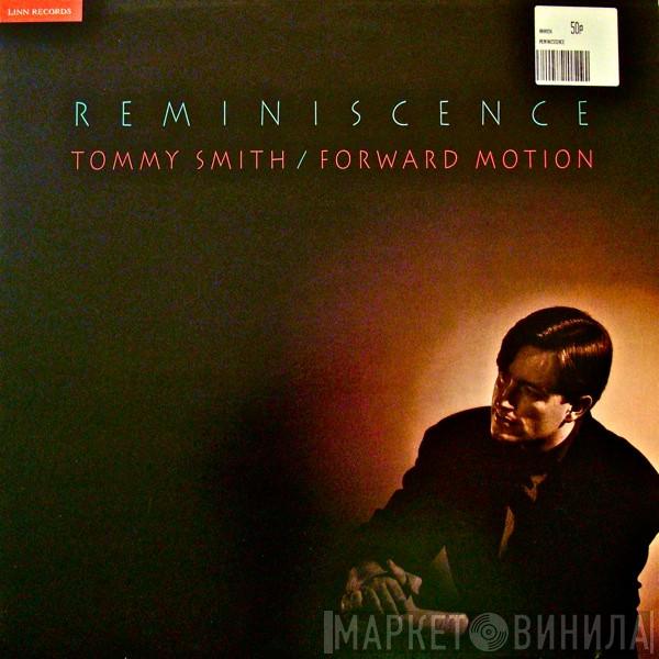 Tommy Smith, Forward Motion  - Reminiscence