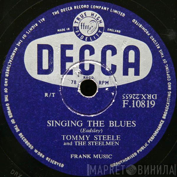 Tommy Steele And The Steelmen - Singing The Blues / Rebel Rock