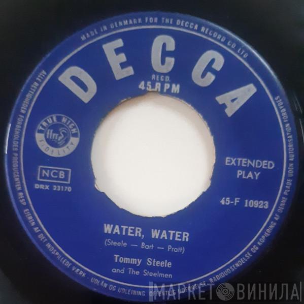  Tommy Steele And The Steelmen  - Water, Water