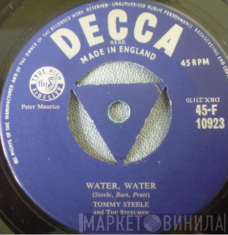 Tommy Steele And The Steelmen - Water, Water