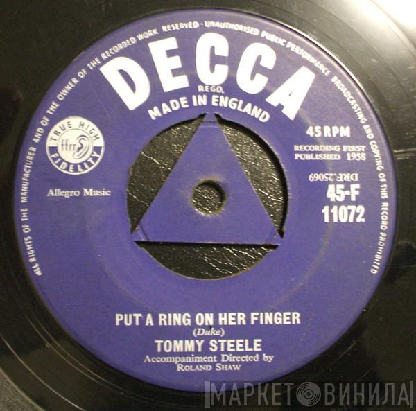 Tommy Steele - Put A Ring On Her Finger