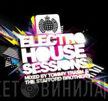 Tommy Trash, Stafford Brothers - Electro House Sessions