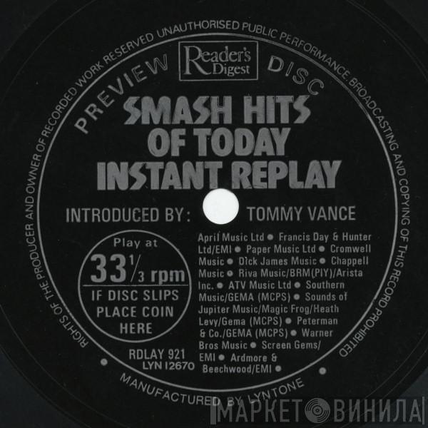 Tommy Vance - Smash Hits Of Today Instant Replay