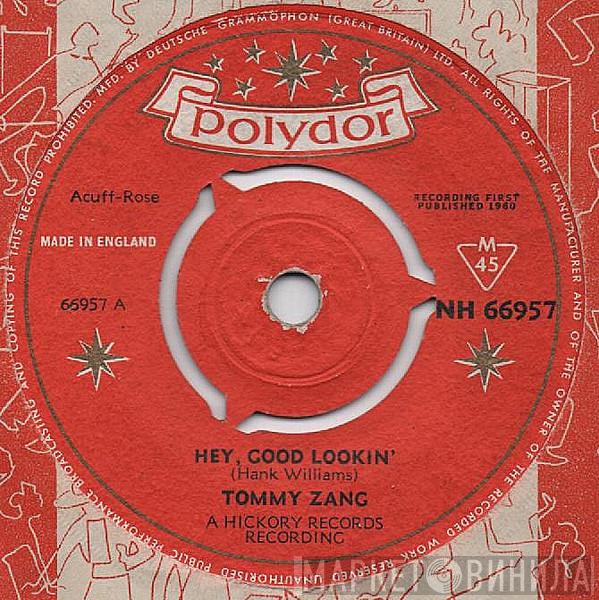 Tommy Zang - Hey, Good Lookin'