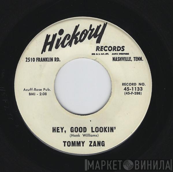  Tommy Zang  - Hey, Good Lookin'