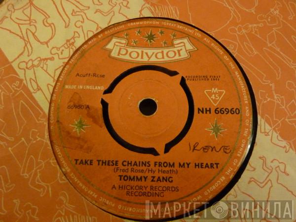 Tommy Zang - Take These Chains From My Heart