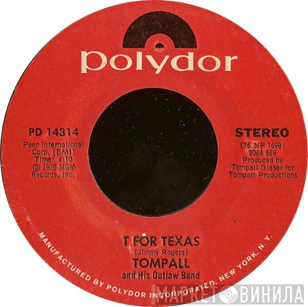 Tompall And His Outlaw Band - T For Texas
