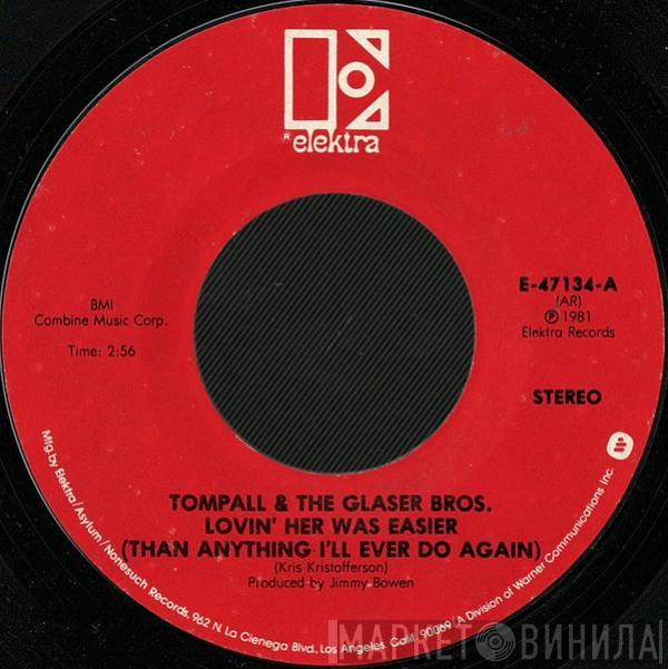  Tompall Glaser & The Glaser Brothers  - Lovin' Her Was Easier (Than Anything I'll Ever Do Again)