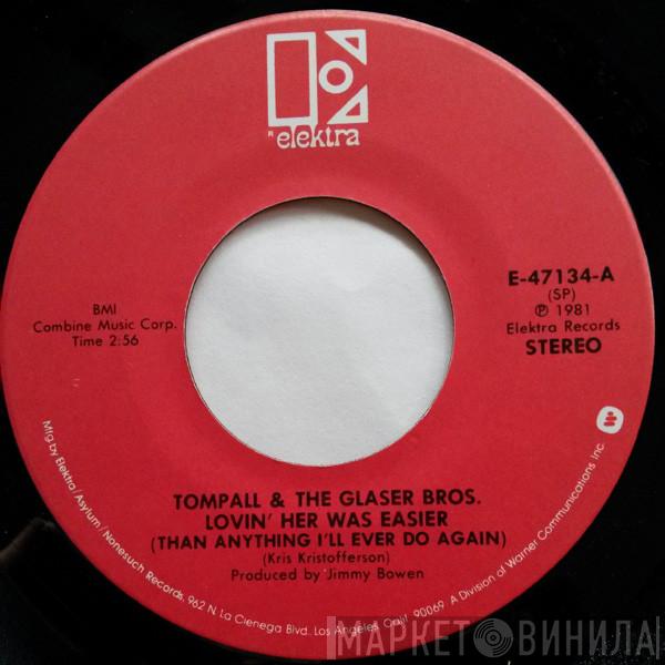  Tompall Glaser & The Glaser Brothers  - Lovin' Her Was Easier (Than Anything I'll Ever Do Again)
