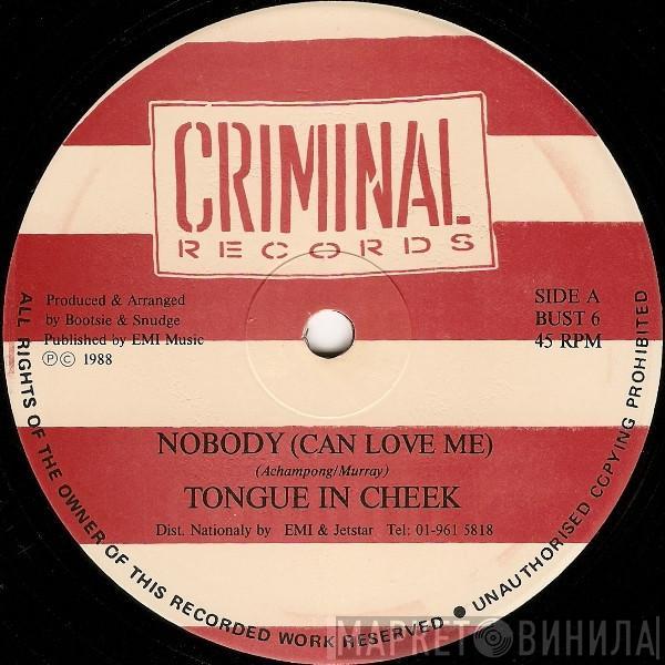 Tongue N Cheek - Nobody (Can Love Me)