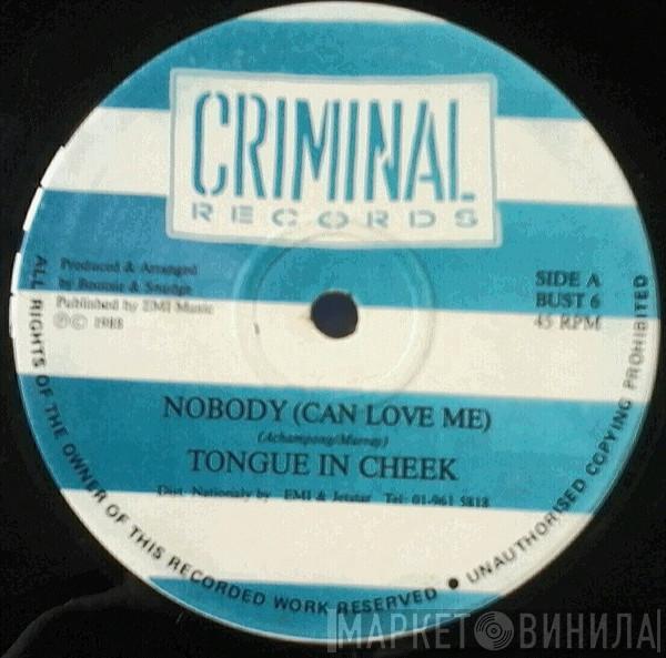 Tongue N Cheek - Nobody (Can Love Me)