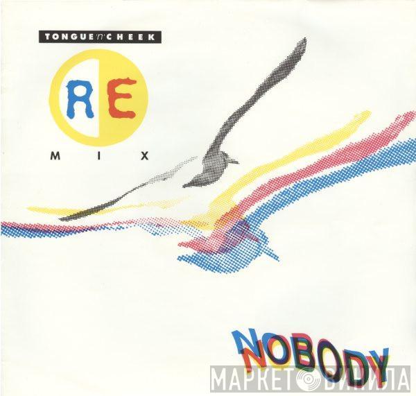 Tongue N Cheek - Nobody (Remix)