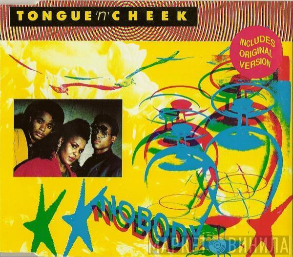  Tongue N Cheek  - Nobody