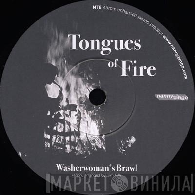 Tongues Of Fire - Washerwoman's Brawl / Smokin' Jo Crow