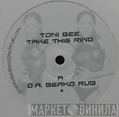 Toni Bee - Take This Ring