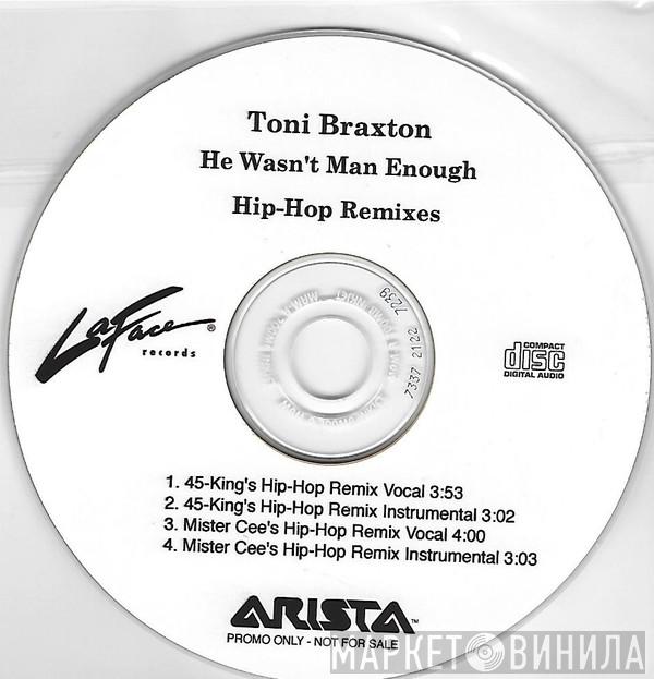  Toni Braxton  - He Wasn't Man Enough (Hip-Hop Remixes)
