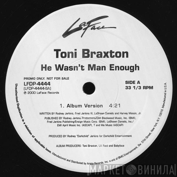  Toni Braxton  - He Wasn't Man Enough