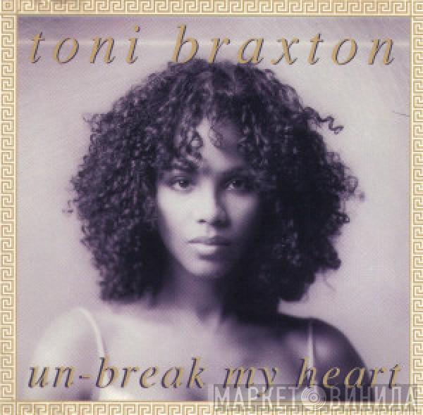 Toni Braxton - Un-Break My Heart