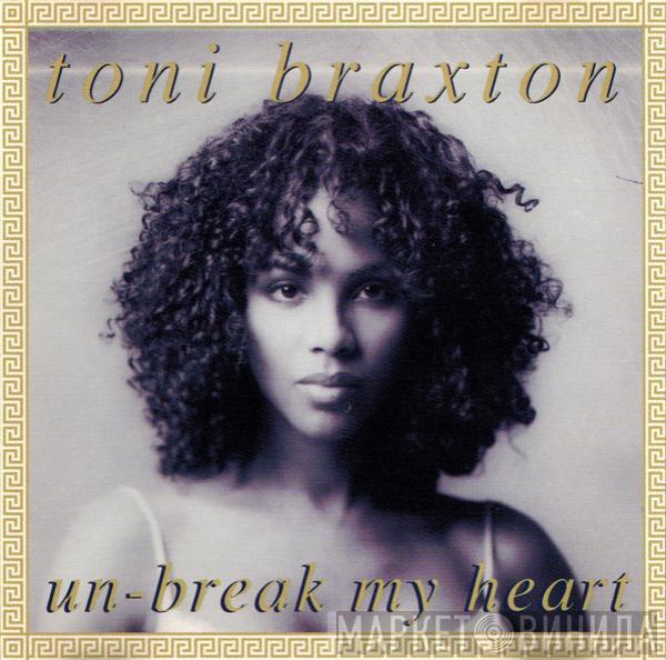 Toni Braxton - Un-Break My Heart