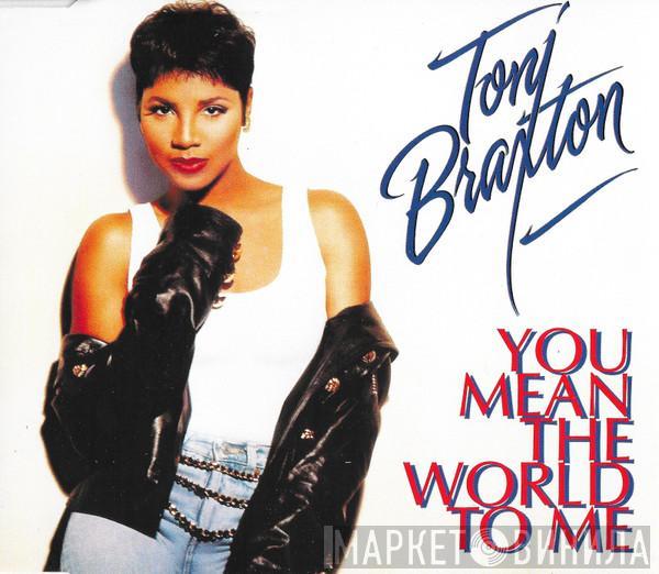 Toni Braxton - You Mean The World To Me