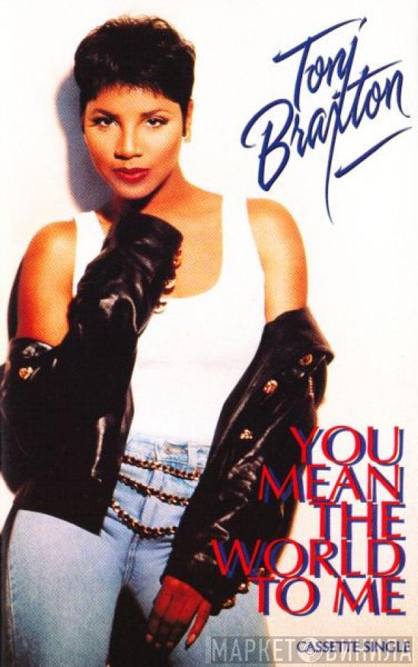 Toni Braxton - You Mean The World To Me