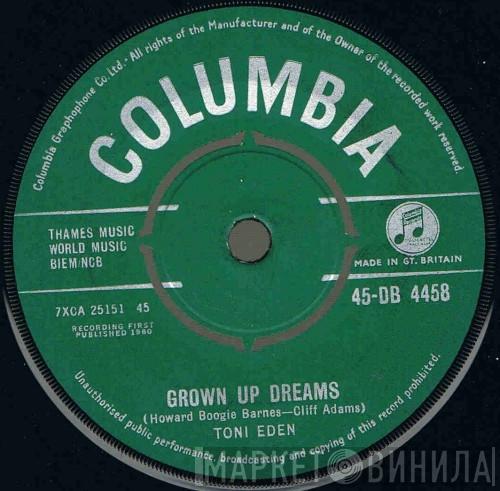 Toni Eden - Grown Up Dreams