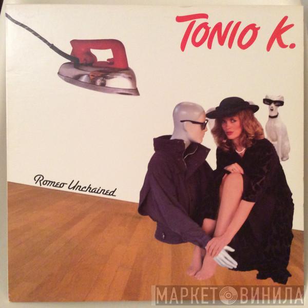 Tonio K. - Romeo Unchained