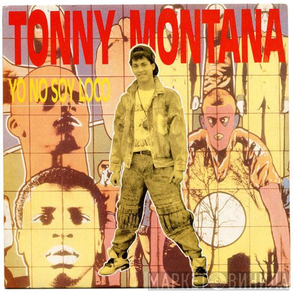 Tonny Montana - Yo No Soy Loco