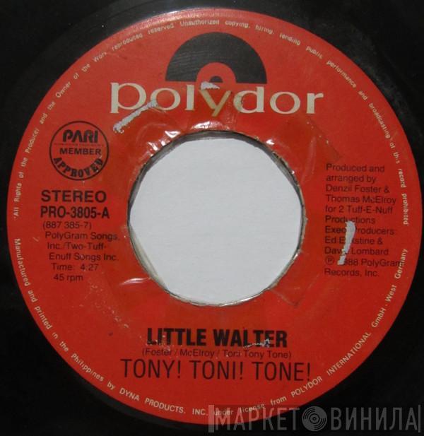  Tony! Toni! Toné!  - Little Walter