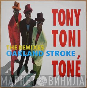Tony! Toni! Toné! - Oakland Stroke (The Remixes)
