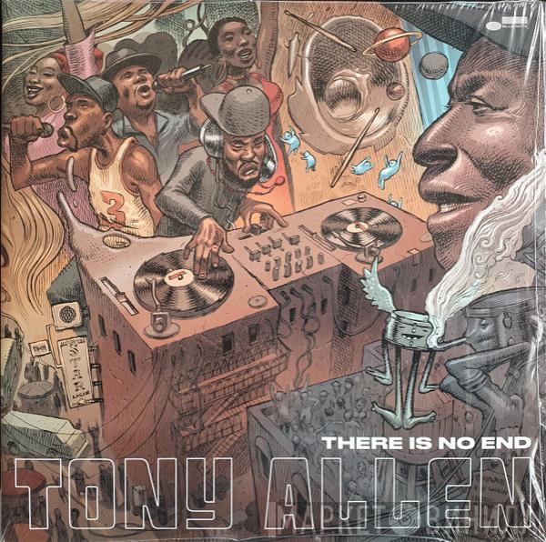  Tony Allen  - There Is No End