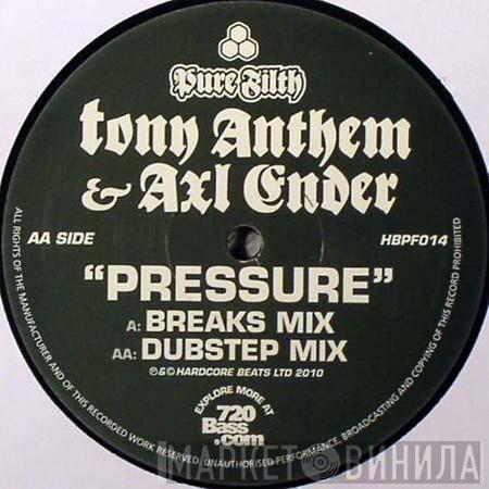 Tony Anthem, Axl Ender - Pressure
