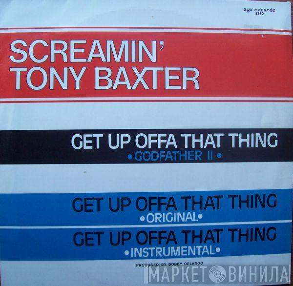  Tony Baxter  - Get Up Offa That Thing