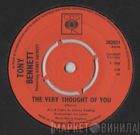 Tony Bennett, Bobby Hackett - The Very Thought Of You / Sleepy Time Gal