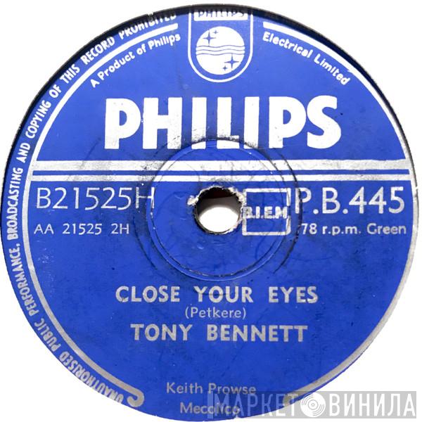  Tony Bennett  - Close Your Eyes / It's Too Soon To Know