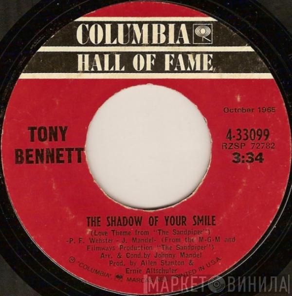  Tony Bennett  - The Shadow Of Your Smile / Who Can I Turn To (When Nobody Needs Me)