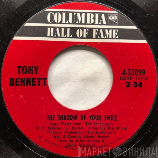  Tony Bennett  - The Shadow Of Your Smile / Who Can I Turn To (When Nobody Needs Me)