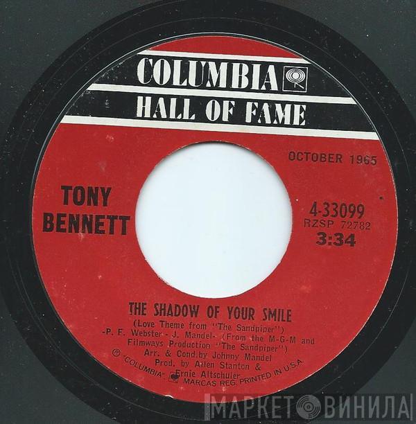  Tony Bennett  - The Shadow Of Your Smile / Who Can I Turn To (When Nobody Needs Me)
