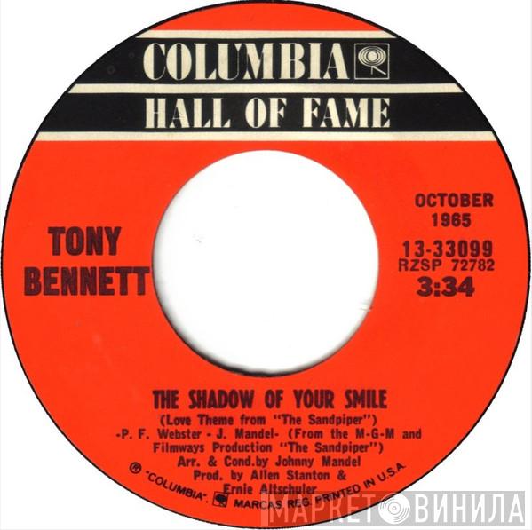  Tony Bennett  - The Shadow Of Your Smile / Who Can I Turn To (When Nobody Needs Me)