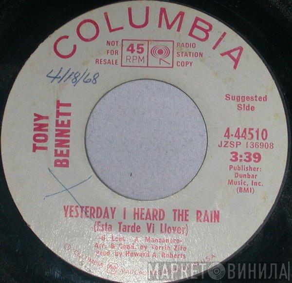  Tony Bennett  - Yesterday I Heard The Rain (Esta Tarde Vi Llover) / Sweet Georgie Fame