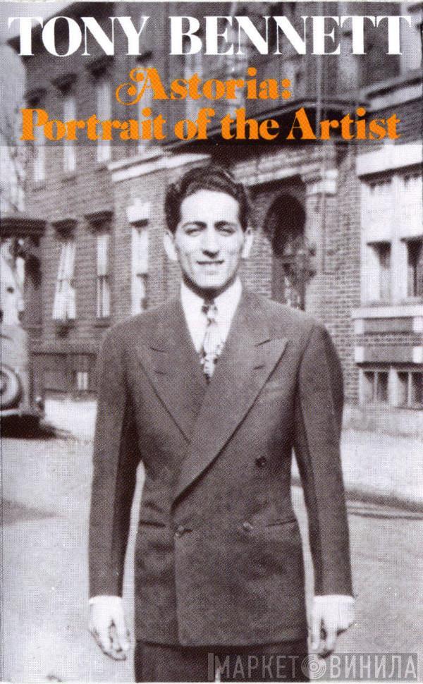  Tony Bennett  - Astoria: Portrait Of The Artist