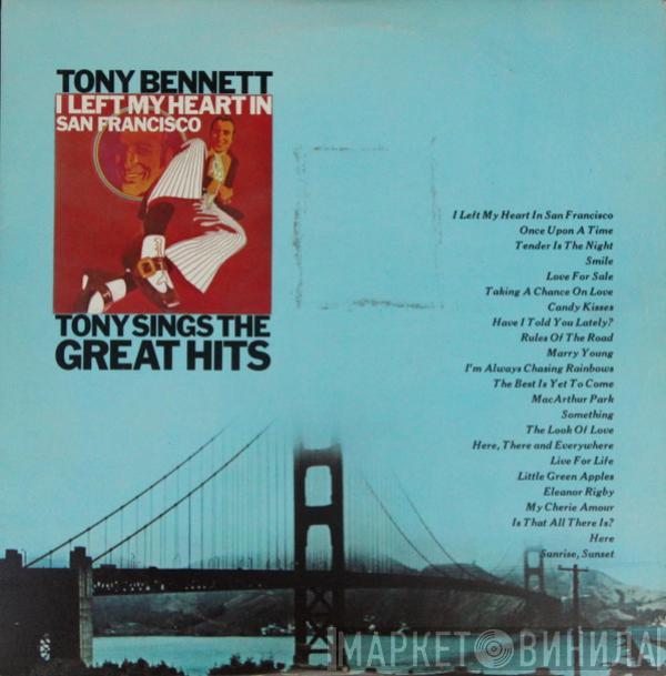 Tony Bennett - I Left My Heart In San Francisco / Tony Sings The Great Hits